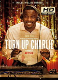 Turn Up Charlie Temporada 1 [720p]
